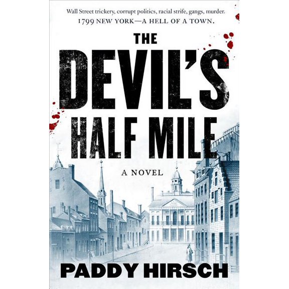 Justice Flanagan: The Devil's Half Mile : A Novel (Series #1) (Paperback)