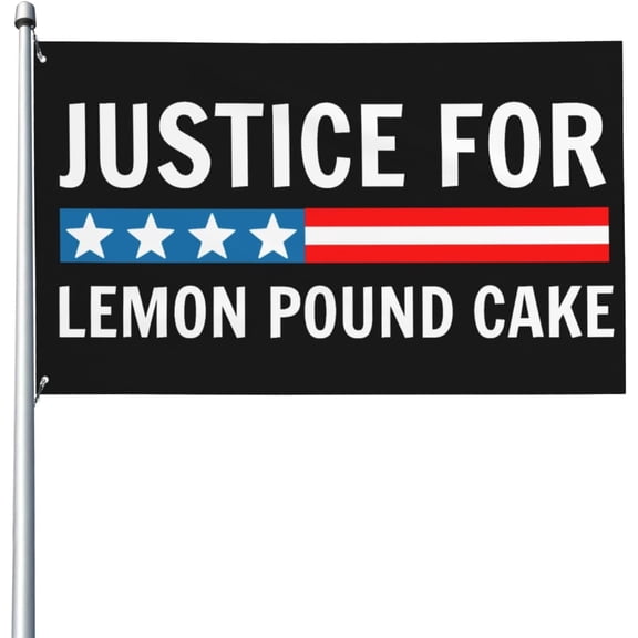 Justice For Lemon Poundd Cake 3x5 Ft Flag Yard Garden Banner