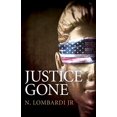 thumbnail image 1 of Pre-Owned Justice Gone (Paperback) 1785358766 9781785358760, 1 of 1