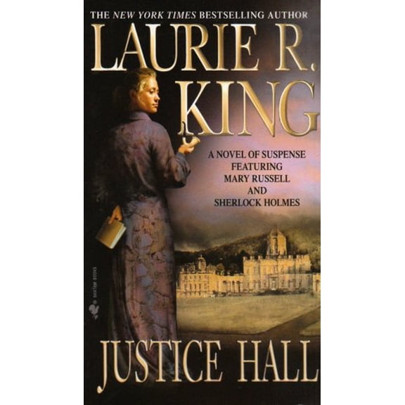 Pre-Owned Justice Hall : A Mary Russell Novel, Paperback by King, Laurie R., ISBN 0553581112, ISBN-13 9780553581119