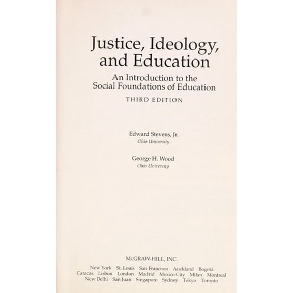 Pre-Owned Justice, Ideology and Education : An Introduction to the Social Foundations of Education (Hardcover) 9780070612693