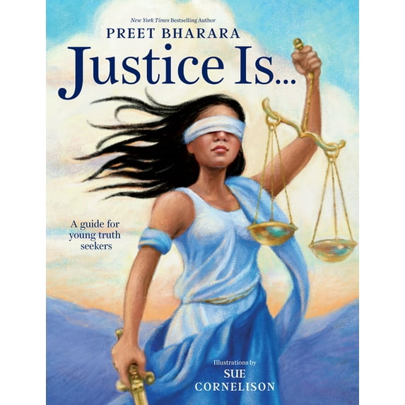 Justice Is...: A Guide for Young Truth Seekers, (Hardcover)