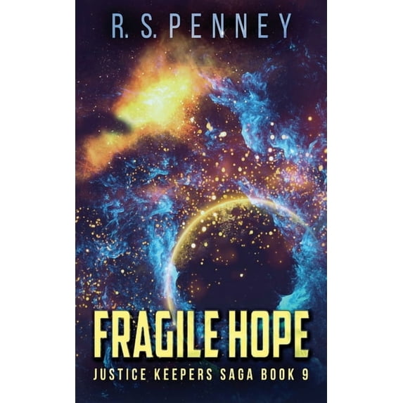 Justice Keepers Saga: Fragile Hope (Paperback)