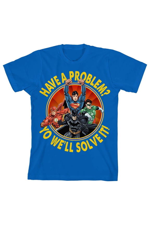 Justice League Have a Problem Yo We'll Solve It Boy's Royal Blue T-shirt-Large