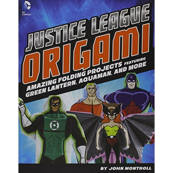 Pre-Owned Justice League Origami : Amazing Folding Projects for the JLA (Library Binding) 9781491417898