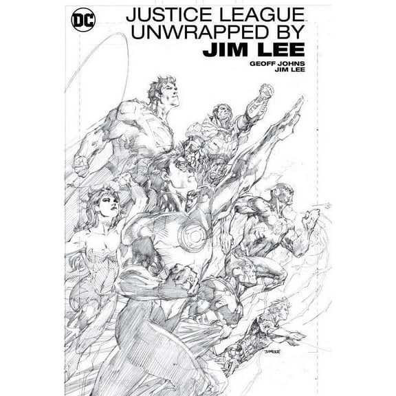 Justice League Unwrapped by Jim Lee (Hardcover) by Jim Lee