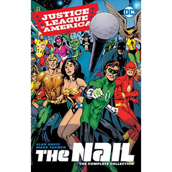 Pre-Owned Justice League of America the Nail : The Complete Collection, Paperback by Davis, Alan, ISBN 1401295657, ISBN-13 9781401295653