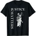 thumbnail image 1 of Justice Matters Inspirational Lawyers Quote Human Rights T-Shirt, 1 of 3