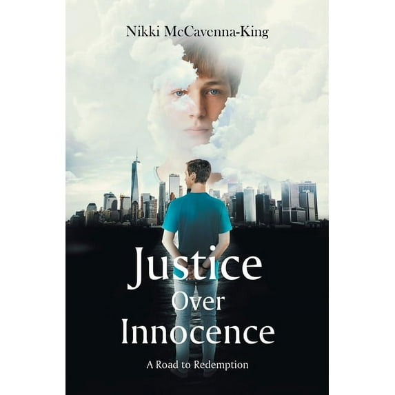 Justice Over Innocence: A Road to Redemption (Paperback)