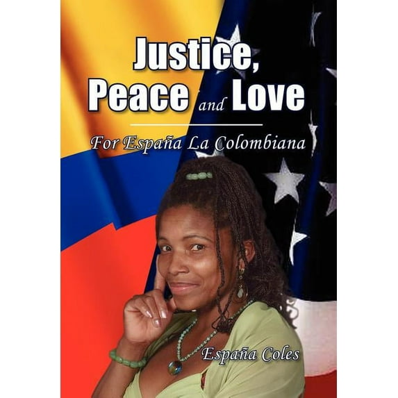 Justice, Peace and Love (Hardcover)