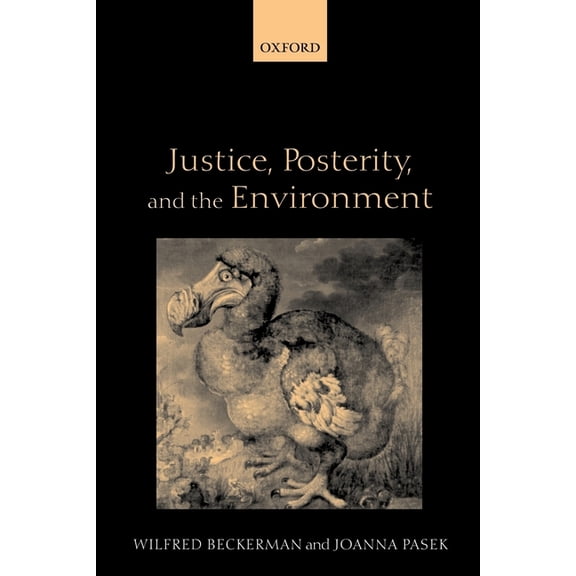 Justice, Posterity, and the Environment, (Paperback)