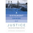 thumbnail image 1 of Justice, Power, and Politics A Different Shade of Justice: Asian Americans Civil Rights in the South, (Paperback), 1 of 1