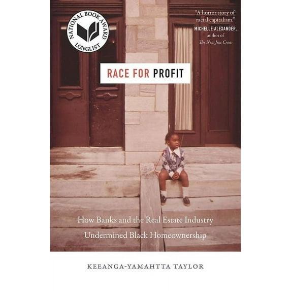 Justice, Power, and Politics Race for Profit: How Banks and the Real Estate Industry Undermined Black Homeownership, (Hardcover)
