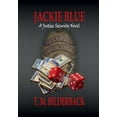 thumbnail image 1 of Justice Security: Jackie Blue - A Justice Security Novel (Series #3) (Hardcover), 1 of 1