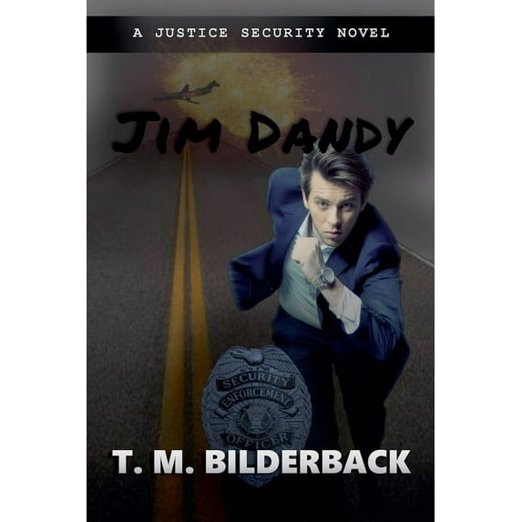 Justice Security Jim Dandy - A Justice Security Novel, Book 9, (Paperback)