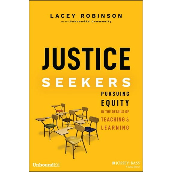 Pre-Owned Justice Seekers: Pursuing Equity in the Details of Teaching and Learning (Paperback) 1394189729 9781394189724
