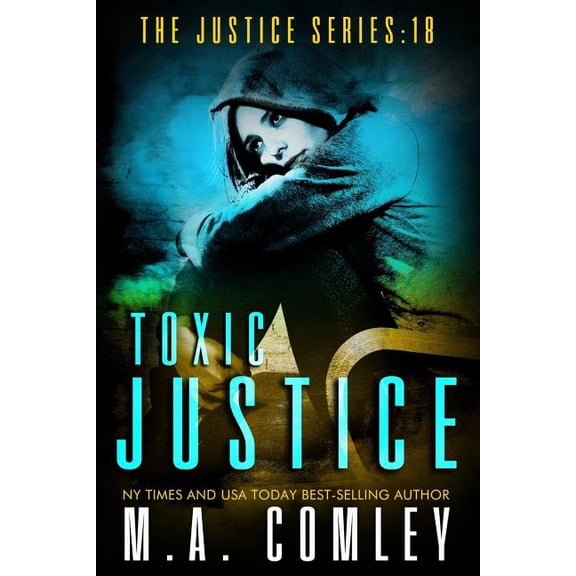 Justice Toxic Justice, Book 18, (Paperback)
