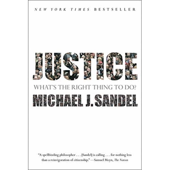 Pre-Owned Justice: What's the Right Thing to Do? by Michael J Sandel (Paperback)
