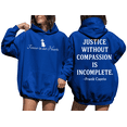 thumbnail image 1 of Justice Without Compassion Is Incomplete Hoodie Justice Without Compassion Is Incomplete Sweatshirt, 1 of 7
