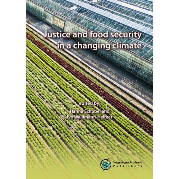 Justice and Food Security in a Changing Climate, (Paperback)