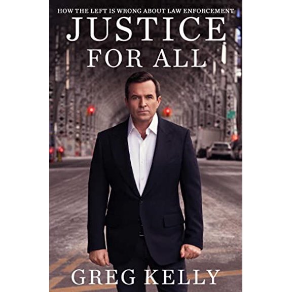 Pre-Owned Justice for All: How the Left Is Wrong about Law Enforcement (Hardcover) 1668002027 9781668002025