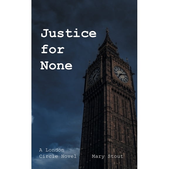 Justice for None, (Hardcover)