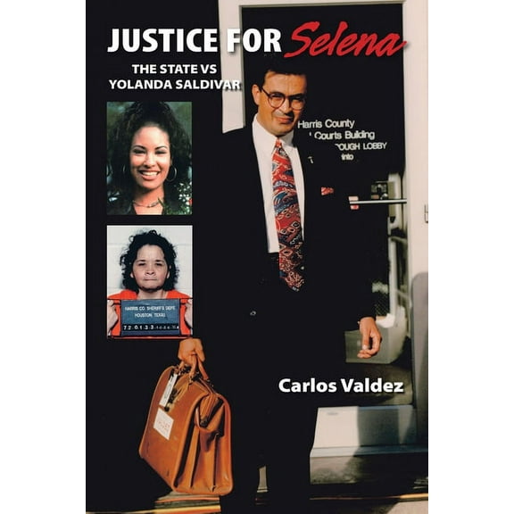 Justice for Selena: The State Vs Yolanda Saldivar (Paperback)