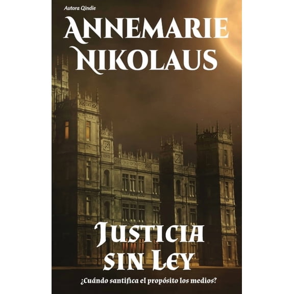 Justicia sin ley, (Paperback)