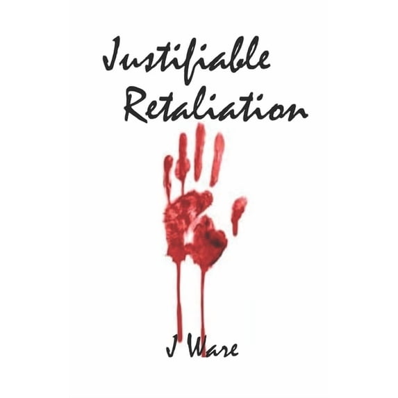 Justifiable Retaliation (Justified)