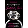 thumbnail image 1 of Justified Jewel: Breaking Free From Sexual Sins and Becoming His Bride, (Paperback), 1 of 1