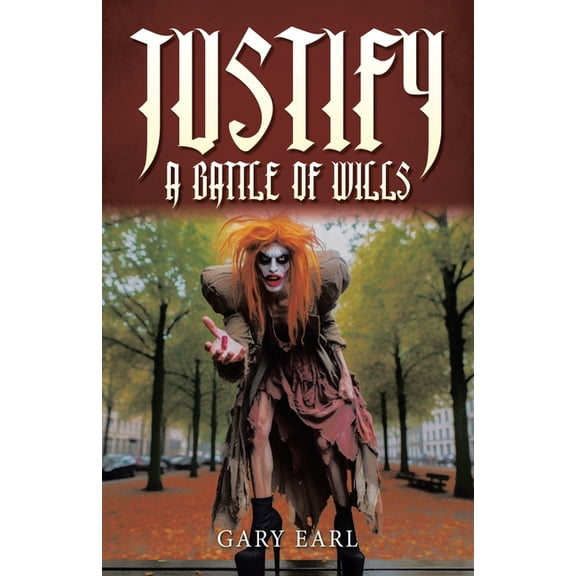 Justify: A Battle of Wills, (Paperback)