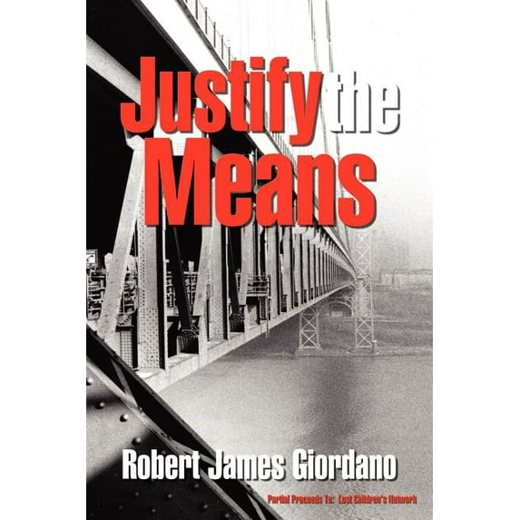 Justify the Means (Paperback)