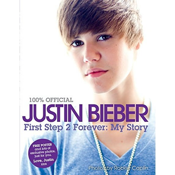 Pre-Owned Justin Bieber: First Step 2 Forever: My Story (Hardcover) 0062039741 9780062039743