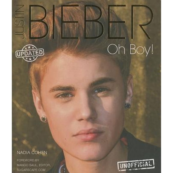 Pre-Owned Justin Bieber: Oh Boy! (Hardcover) by Nadia Cohen, Mango Saul