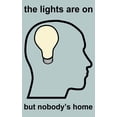 thumbnail image 1 of The lights are on but nobody's home, (Paperback), 1 of 3