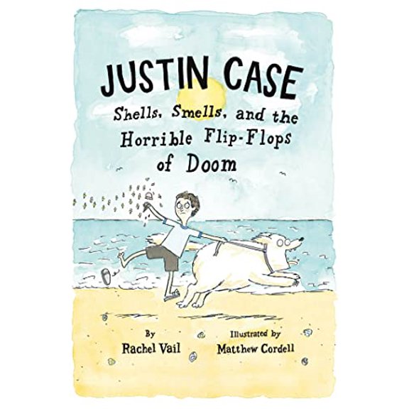 Pre-Owned Justin Case: Shells, Smells, and the Horrible Flip-Flops of Doom (Hardcover) 1250000815 9781250000811