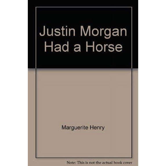 Pre-Owned Justin Morgan Had a Horse 9780689804038
