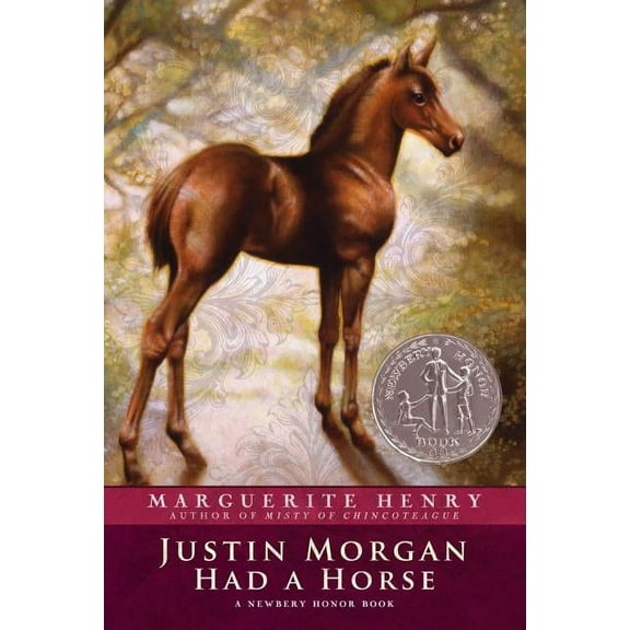 Justin Morgan Had a Horse, (Paperback)