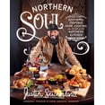 thumbnail image 1 of Northern Soul: Southern-Inspired Home Cooking from a Northern Kitchen: a Cookbook (Hardcover), 1 of 1