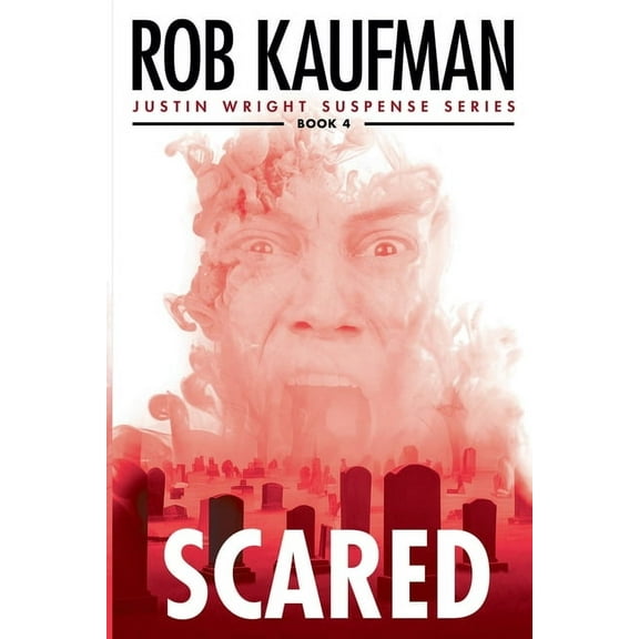 Justin Wright Suspense Scared, Book 4, (Paperback)