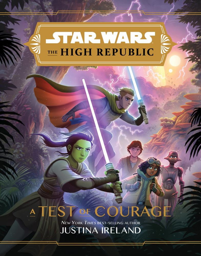 JUSTINA IRELAND; PETUR ANTONSSON Justina Ireland: Star Wars: the High Republic: a Test of Courage (Hardcover)
