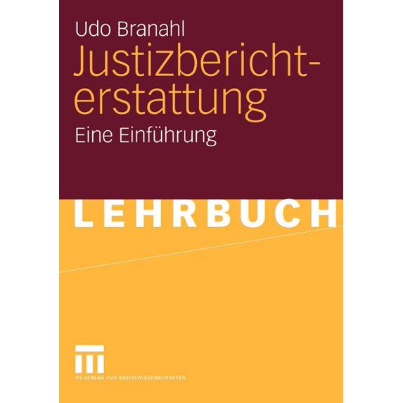 Justizberichterstattung: Eine Einführung, (Paperback)
