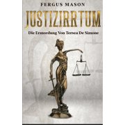 Justizirrtum Die Ermordung Von Tersea De Simone, Paperback