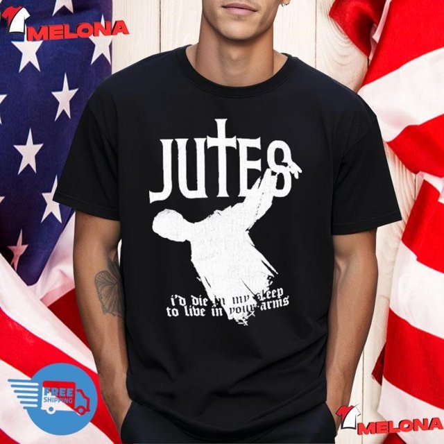 Jutes Sleepyhead I'd Die In My Sleep To Live In Your Arms Cross Shirt