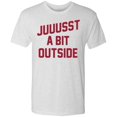 thumbnail image 1 of 'Juuussst a Bit Outside' Tri-Blend Tee by ThirtyFive55, 1 of 2
