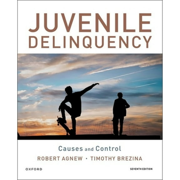 Pre-Owned Juvenile Delinquency: Causes and Control, 9780197653173, 0197653170, Paperback, 7 edition