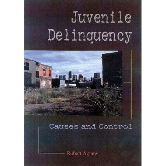 Pre-Owned Juvenile Delinquency: Causes and Control (Paperback) 1891487477 9781891487477