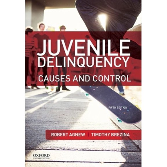 Pre-Owned Juvenile Delinquency: Causes and Control (Paperback) 0199388466 9780199388462