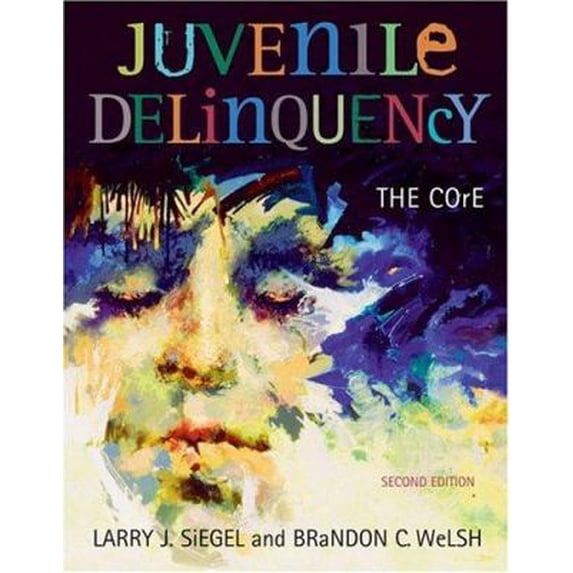 Pre-Owned Juvenile Delinquency The Core by Larry J Siegel