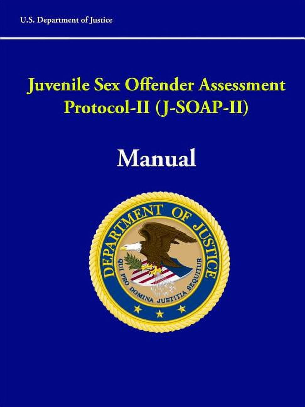 Juvenile Sex Offender Assessment ProtocolII (JSOAPII) Manual